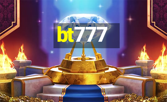 bt777