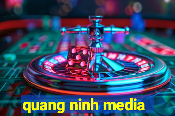 quang ninh media