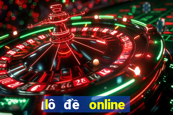 lô đề online uy tín nhất