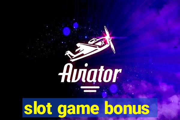 slot game bonus