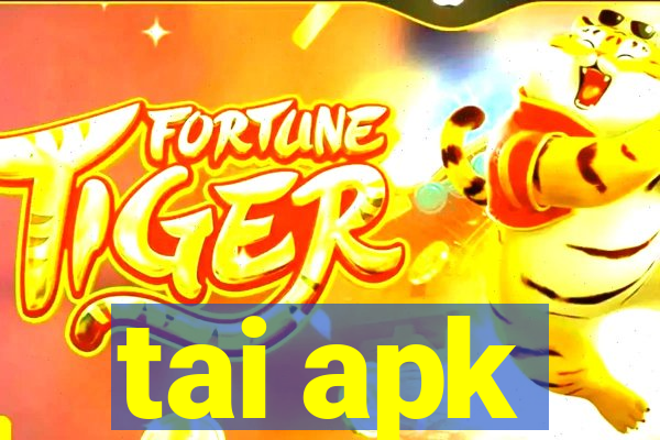 tai apk