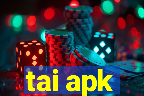 tai apk