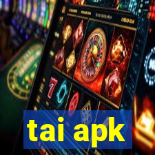 tai apk