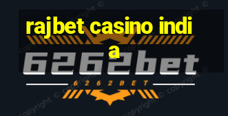 rajbet casino india