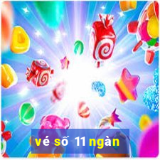 vé số 11 ngàn