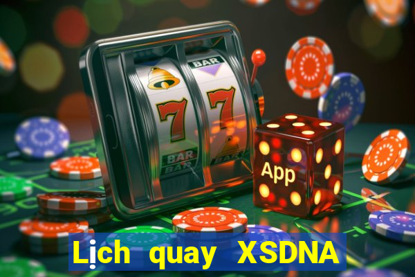 Lịch quay XSDNA ngày 23