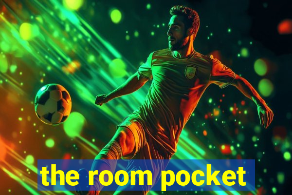 the room pocket