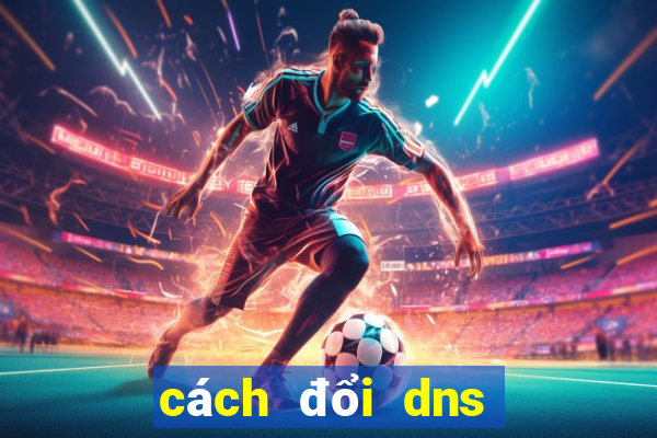 cách đổi dns win 8