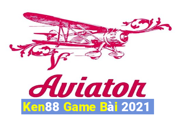 Ken88 Game Bài 2021