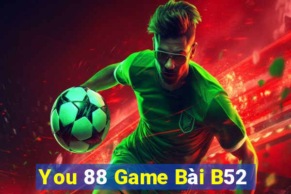 You 88 Game Bài B52