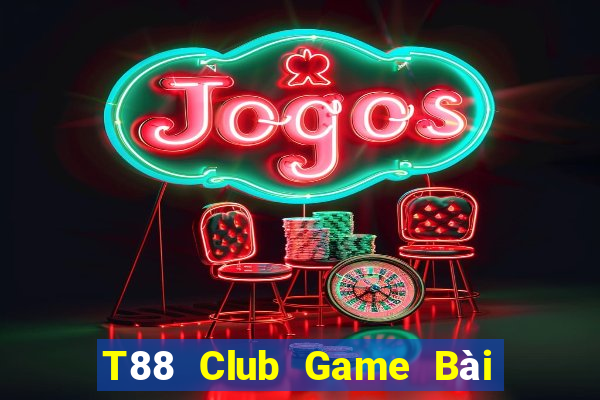 T88 Club Game Bài Đổi Thưởng