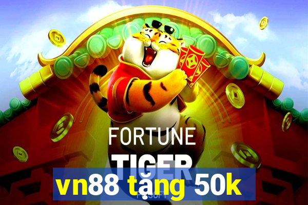 vn88 tặng 50k