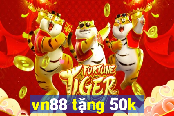 vn88 tặng 50k