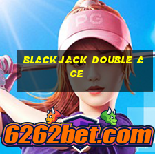 blackjack double ace