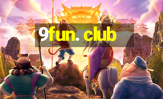 9fun. club