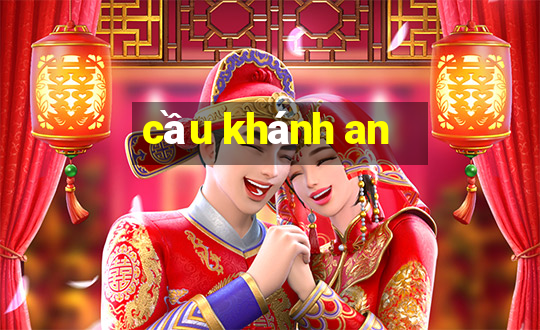 cầu khánh an