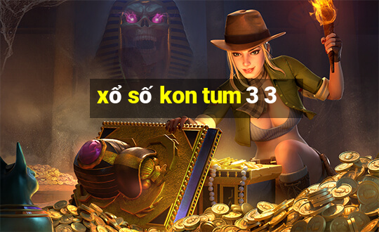 xổ số kon tum 3 3