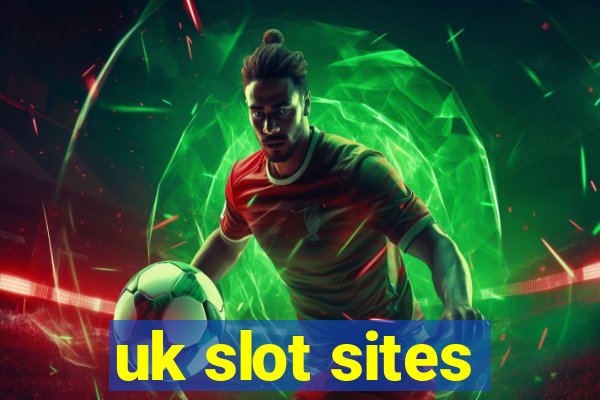 uk slot sites