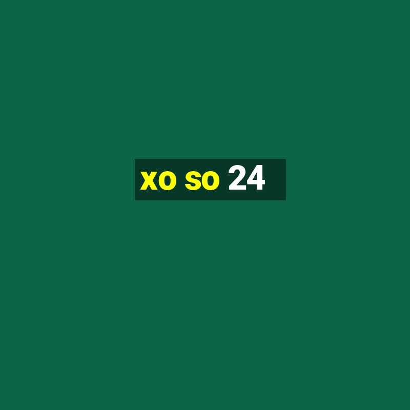 xo so 24