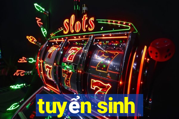 tuyển sinh