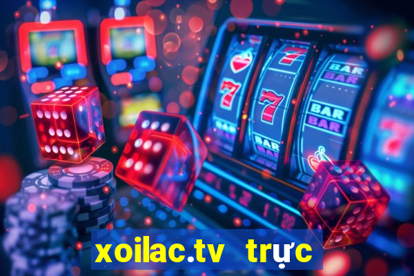 xoilac.tv trực tiếp bóng đá