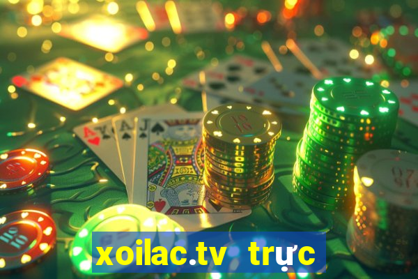 xoilac.tv trực tiếp bóng đá