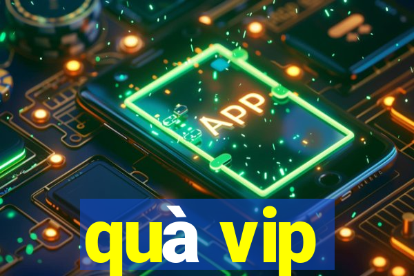 quà vip