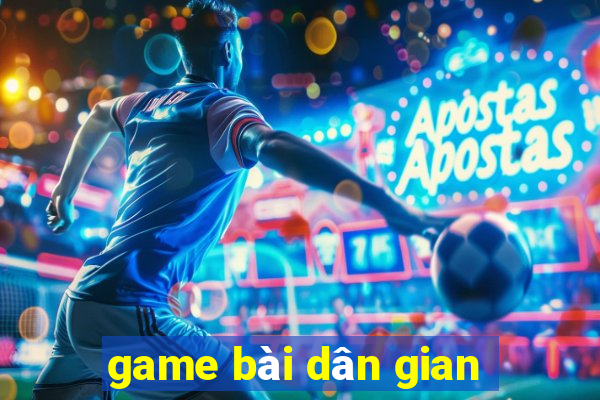 game bài dân gian