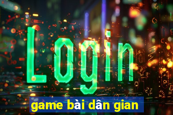 game bài dân gian