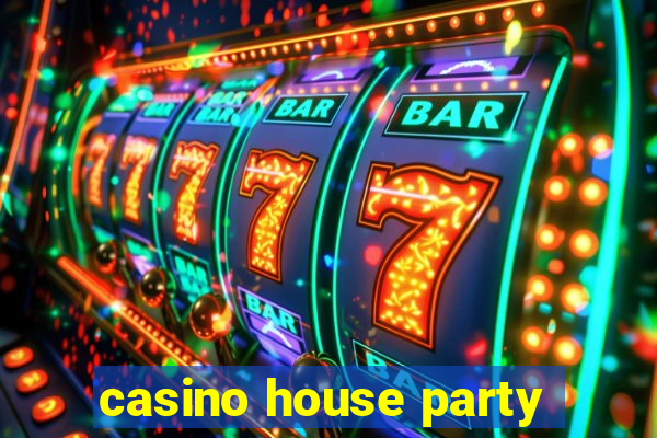 casino house party