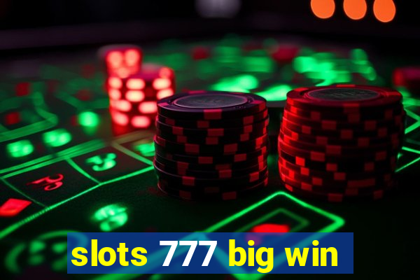 slots 777 big win