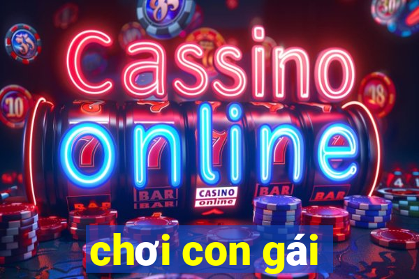 chơi con gái