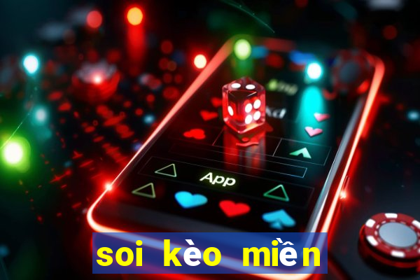 soi kèo miền nam hôm nay