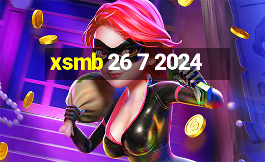 xsmb 26 7 2024