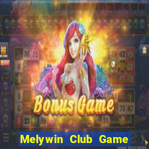 Melywin Club Game Bài 69 Doi Thuong