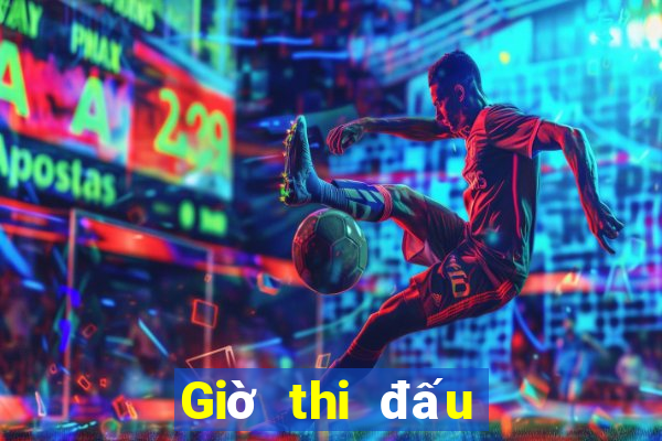 Giờ thi đấu bóng rổ hôm nay