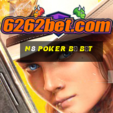 N8 Poker bị bắt