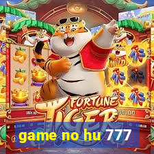 game no hu 777