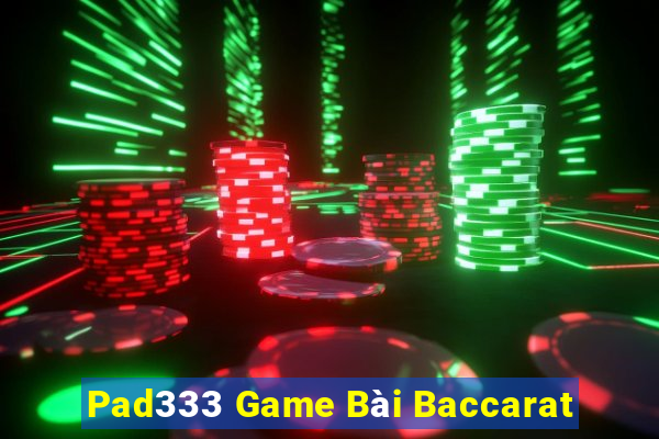 Pad333 Game Bài Baccarat