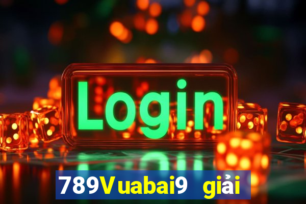 789Vuabai9 giải trí Guild