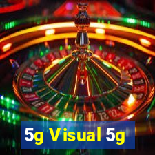 5g Visual 5g