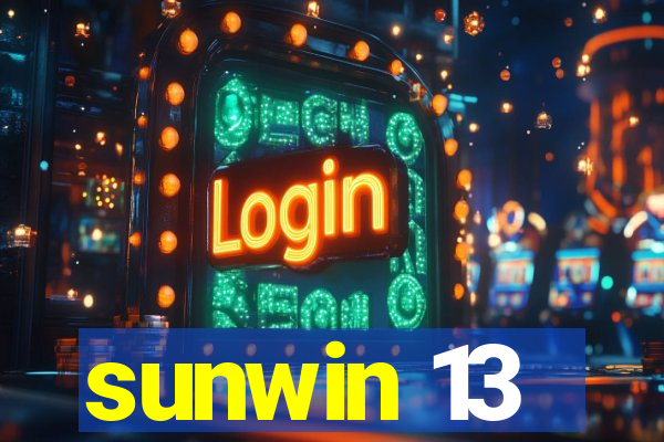 sunwin 13