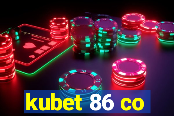 kubet 86 co