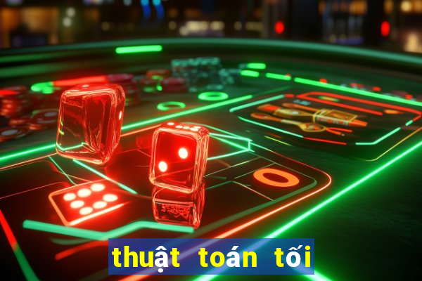 thuật toán tối ưu là