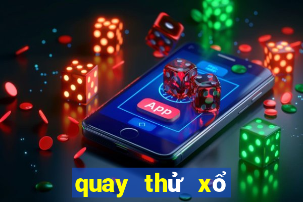 quay thử xổ số miền trung chủ nhật hàng tuần