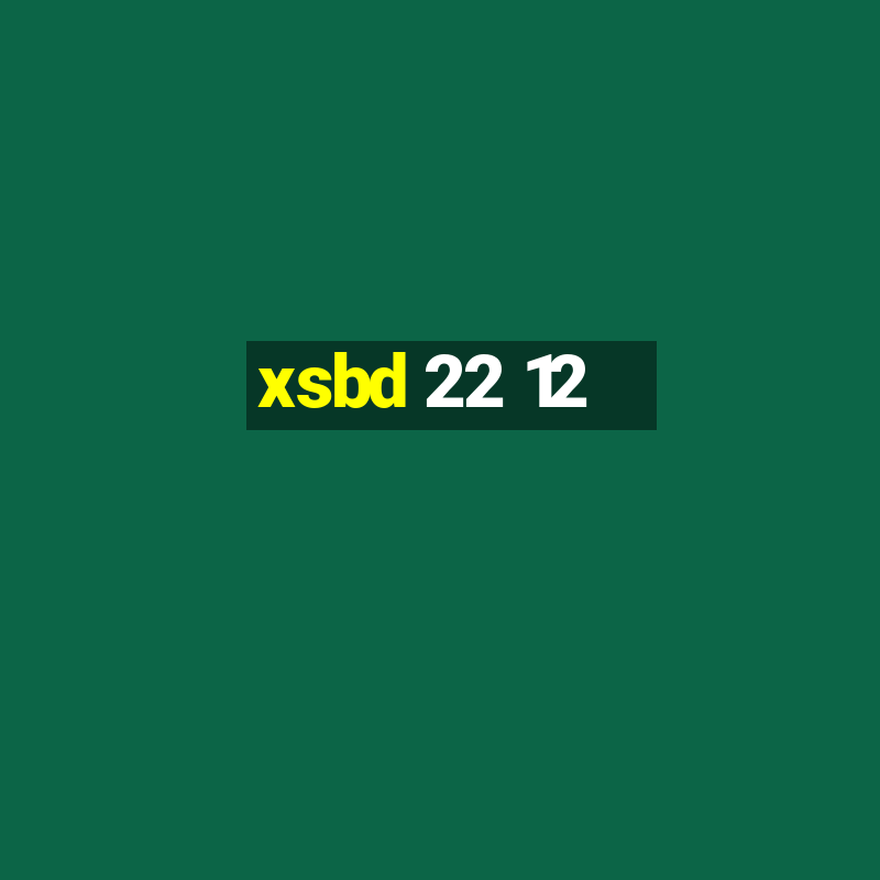 xsbd 22 12