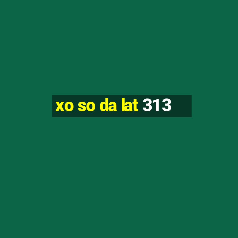 xo so da lat 31 3