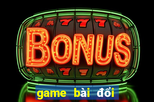 game bài đổi thưởng atm