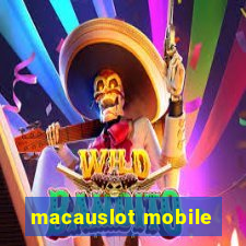 macauslot mobile