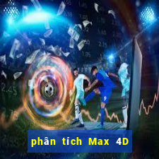 phân tích Max 4D ngày thứ sáu